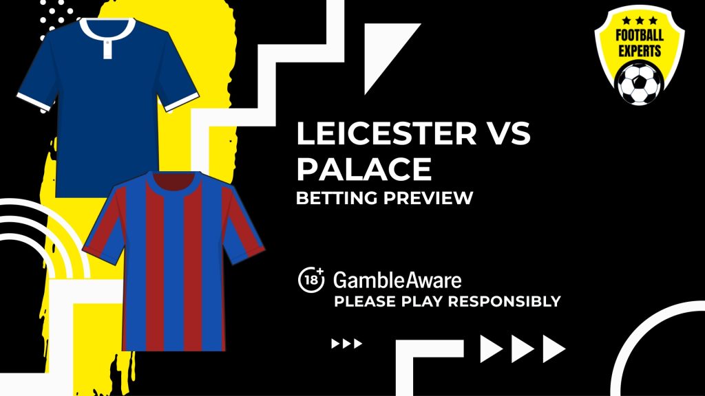 leicester-vs-palace-betting-preview-talksport-op.jpg